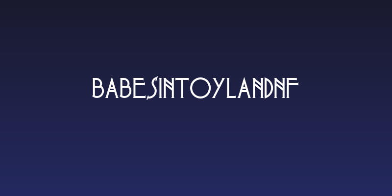 BabesInToylandNF Social Header