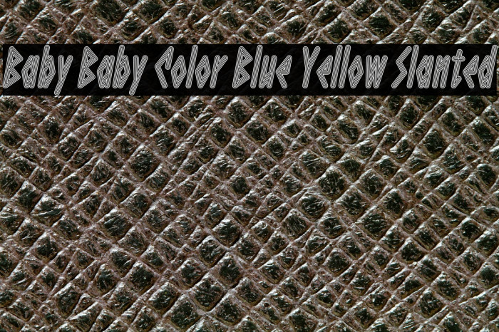 Baby Baby Color Blue Yellow Slanted Example 3