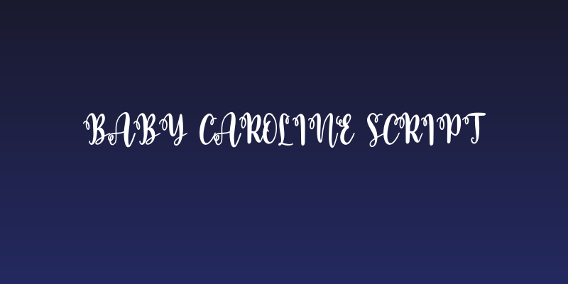 Baby Caroline Script Social Header