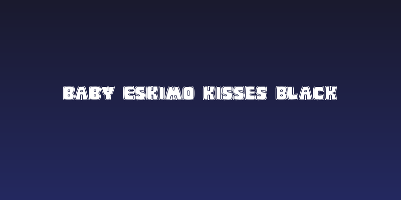 Baby Eskimo Kisses Black Social Header