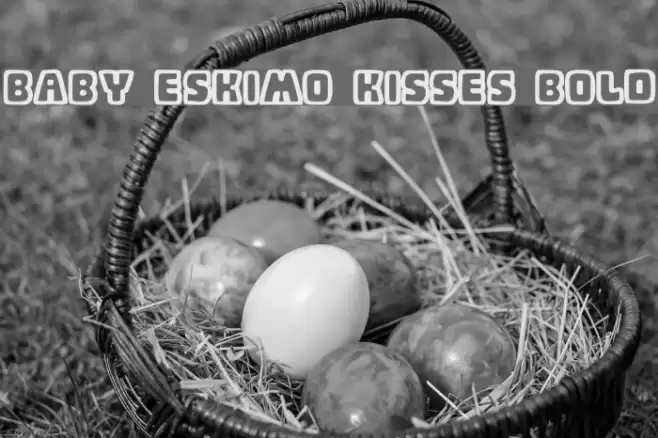 Baby Eskimo Kisses Bold Font examples