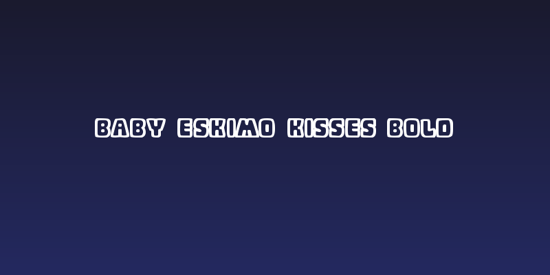 Baby Eskimo Kisses Bold Social Header