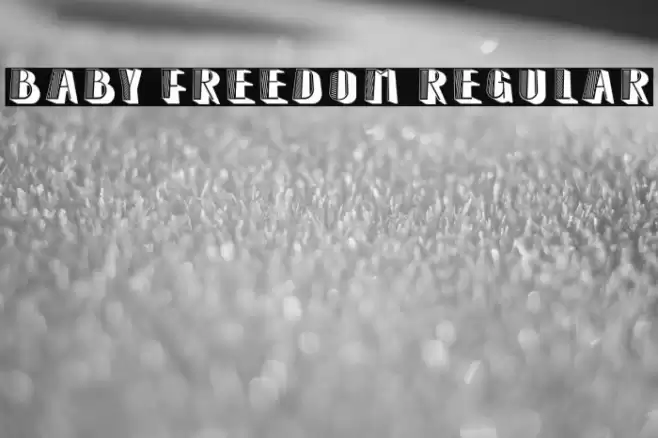 Baby Freedom Regular Font examples