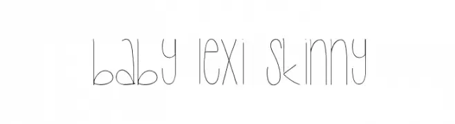 Baby Lexi Skinny  تنزيل الخطوط