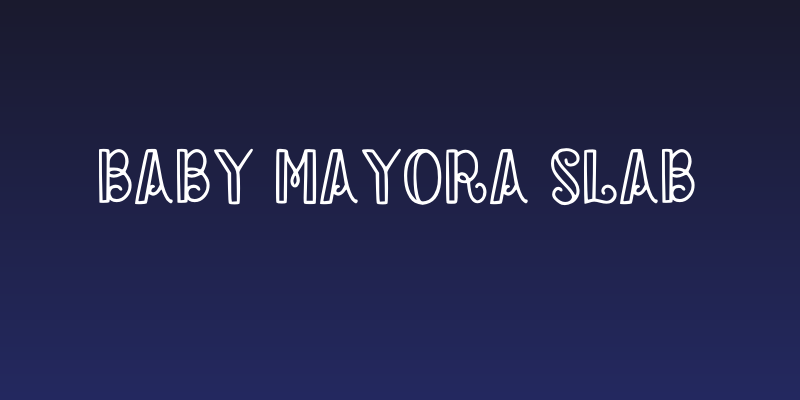 Baby Mayora Slab Social Header
