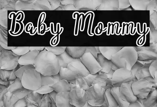 Baby Mommy Example 1