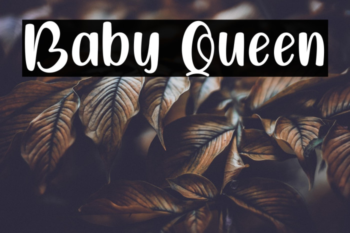 Baby Queen Example 1