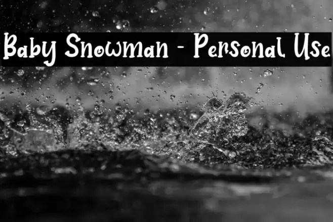 Baby Snowman - Personal Use Font examples