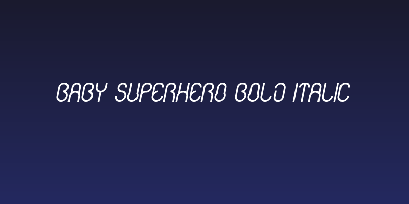 Baby Superhero Bold Italic Social Header