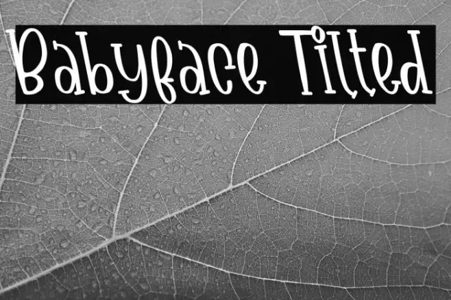 Babyface Tilted Font examples