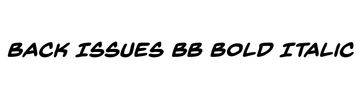 Back Issues BB Bold Italic Font