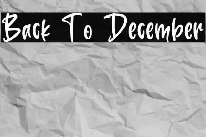 Back To December Schriftart examples