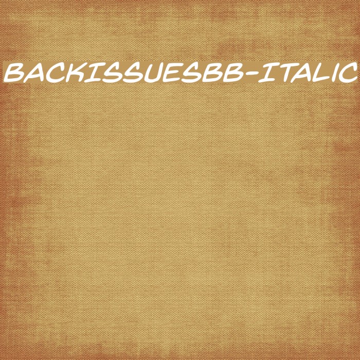 BackIssuesBB-Italic Font examples