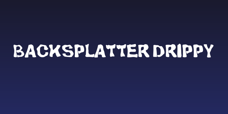 BackSplatter Drippy Social Header