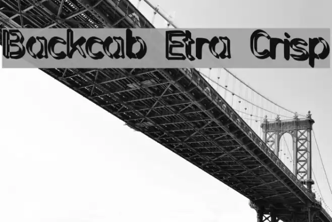 Backcab Extra Crispy Шрифта examples