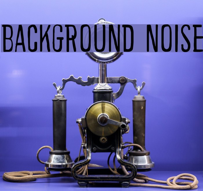 Background noise Font examples