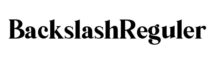 Backslash Reguler  Fuentes Gratis Descargar