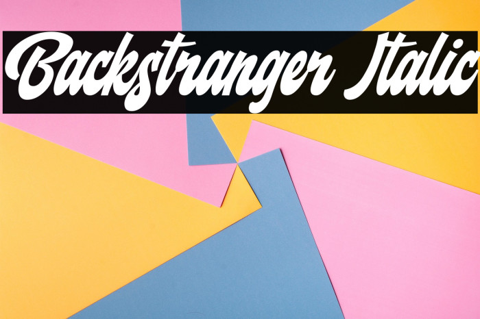 Backstranger Italic Example 1