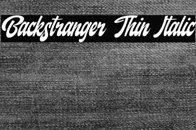 Backstranger Thin Italic Font examples