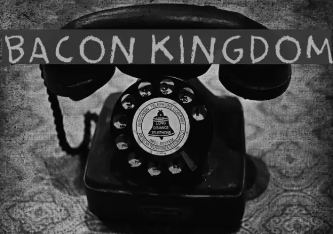 Bacon Kingdom Fonte examples