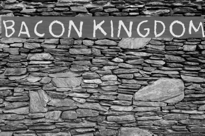 Bacon Kingdom Fonte examples