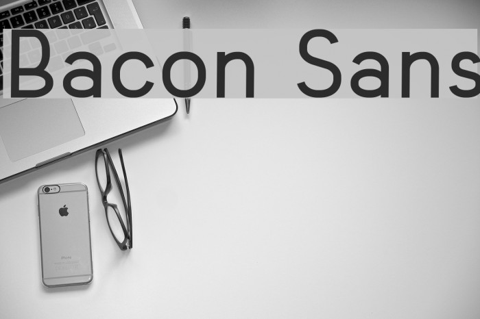 Bacon Sans Font examples