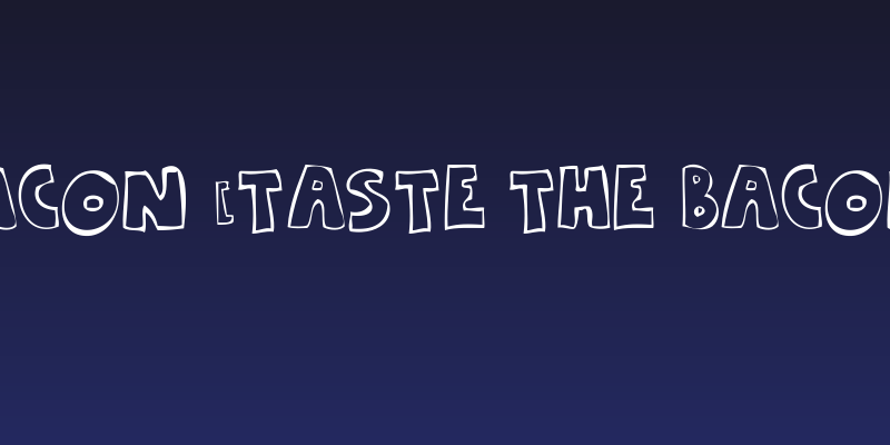 Bacon [taste the bacon] Social Header