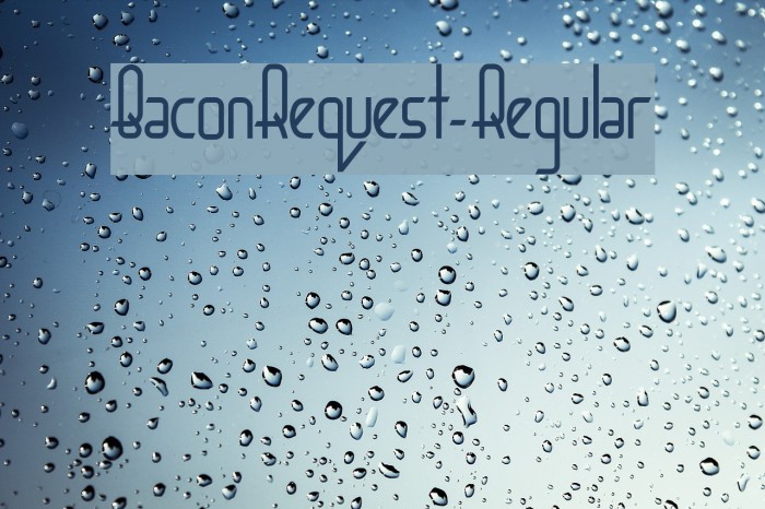 BaconRequest-Regular Font examples