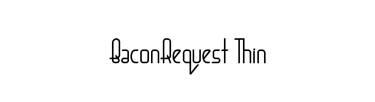 BaconRequest Thin  Frei Schriftart Herunterladen