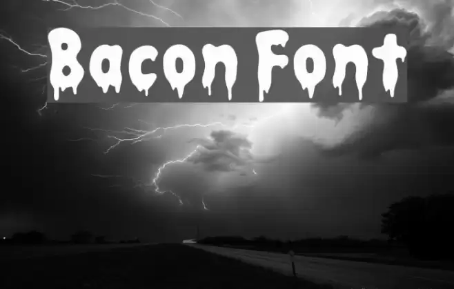Bacon Font examples