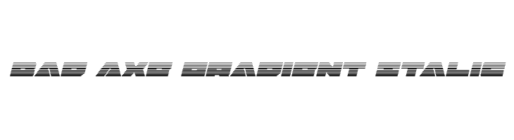 Bad Axe Gradient Italic  les polices de caractères gratuit tlcharger