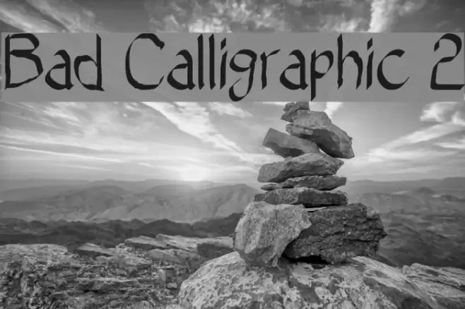 Bad Calligraphic 2 Font examples