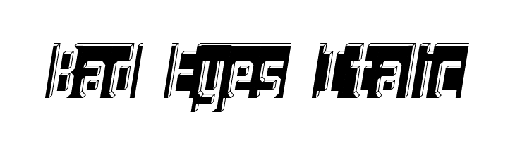 Bad Eyes Italic  Frei Schriftart Herunterladen