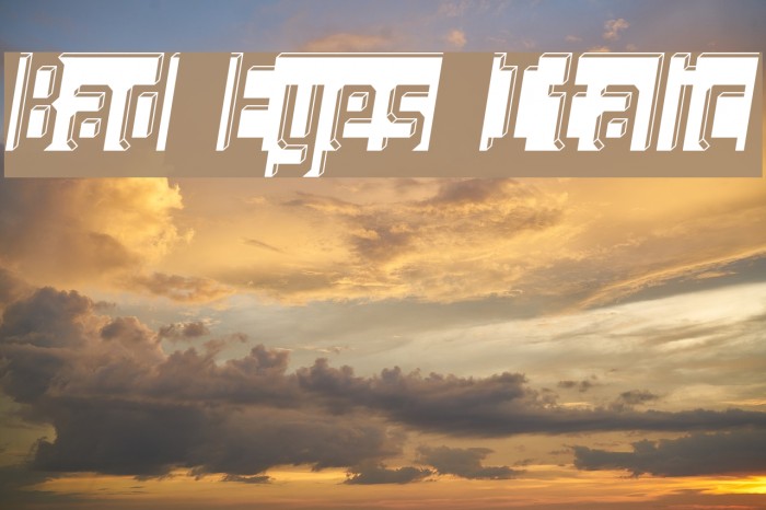 Bad Eyes Italic Example 3