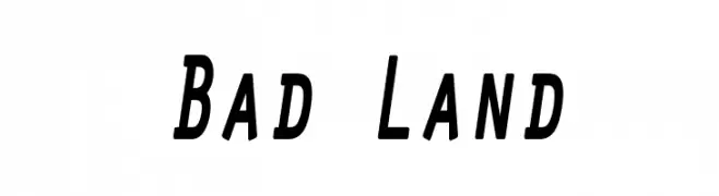 Bad Land  フリーフォントのダウンロード