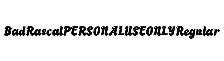 Bad Rascal PERSONAL USE ONLY Regular  Descarca Fonturi Gratis