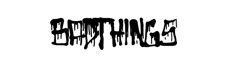 Bad Things  免费字体下载