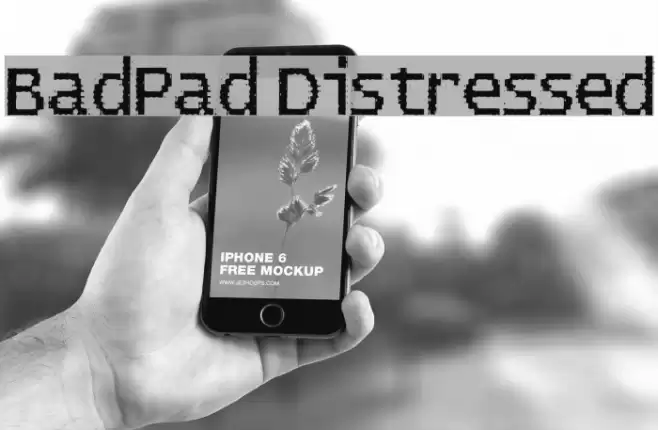 BadPad Distressed フォント examples