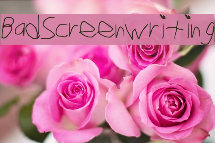 Bad_Screenwriting Font examples