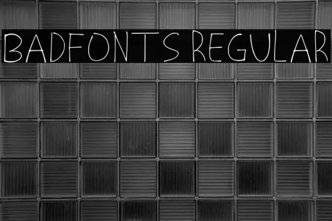 Badfonts Regular Example 2