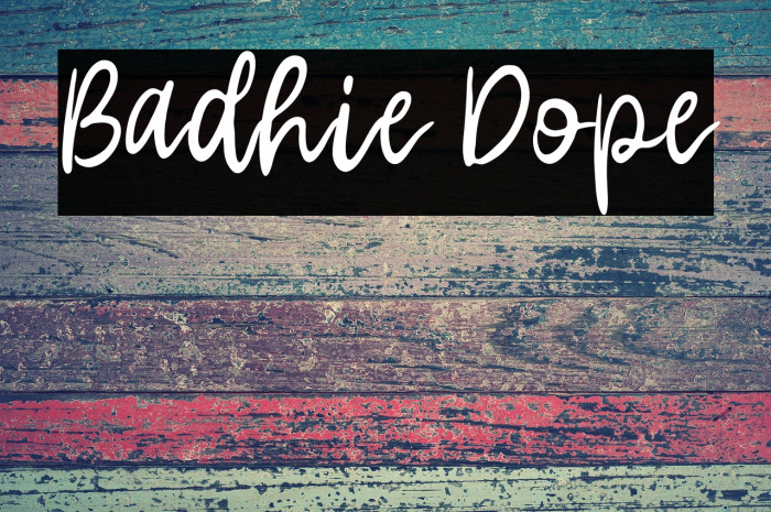 Badhie Dope Example 2