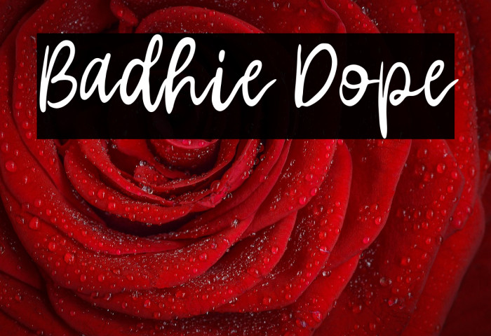 Badhie Dope Example 3