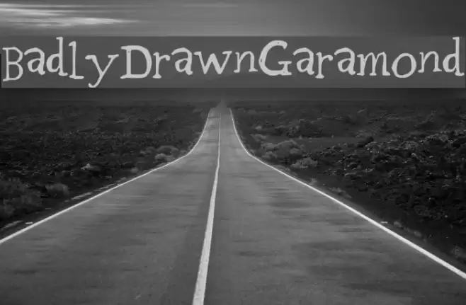 BadlyDrawnGaramond Font examples