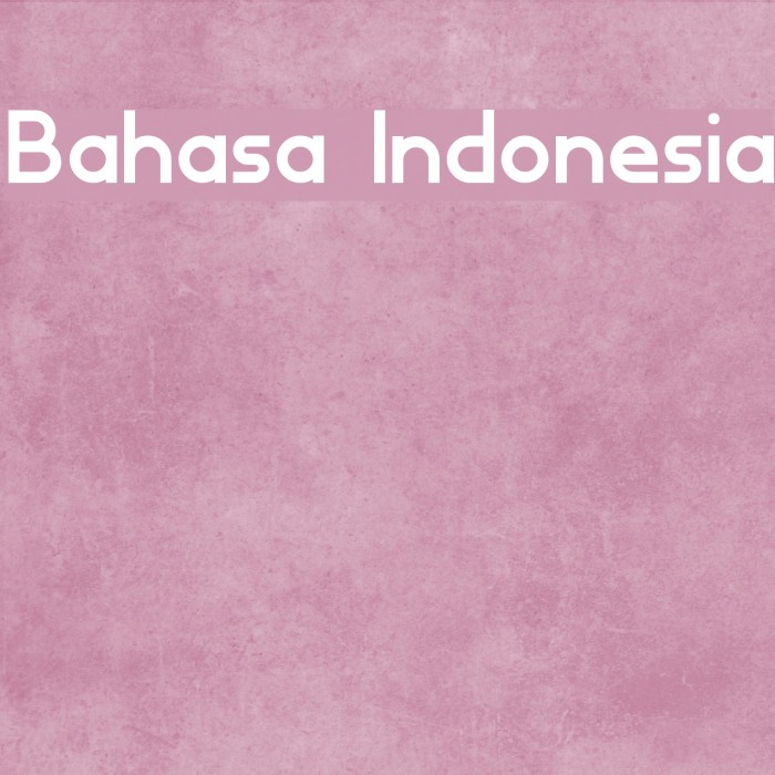 Bahasa Indonesia Font examples