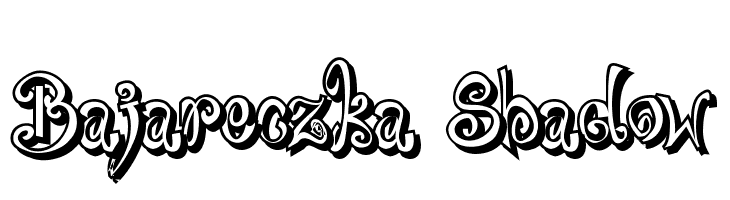 Bajareczka Shadow Font