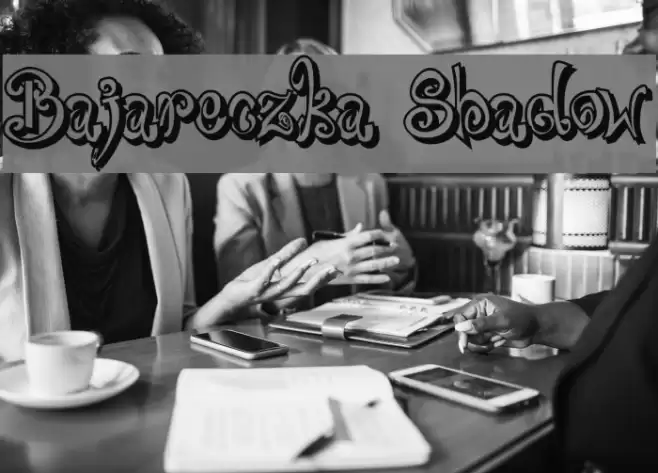 Bajareczka Shadow Font examples