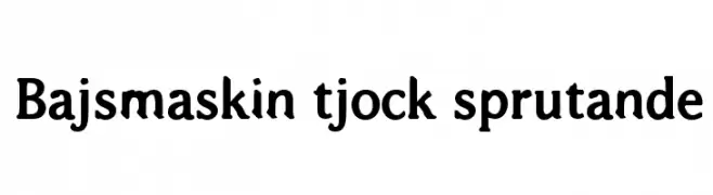 Bajsmaskin tjock sprutande  Frei Schriftart Herunterladen