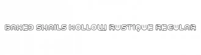 Baked Snails Hollow Rustique Regular  Descarca Fonturi Gratis