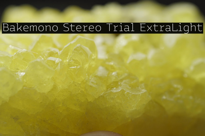 Bakemono Stereo Trial ExtraLight Example 1