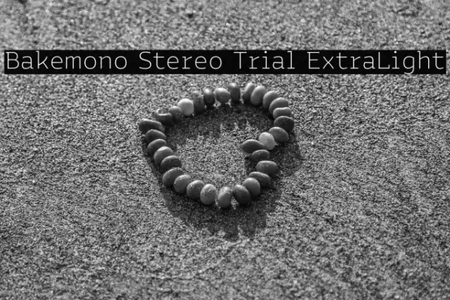 Bakemono Stereo Trial ExtraLight Fonte examples